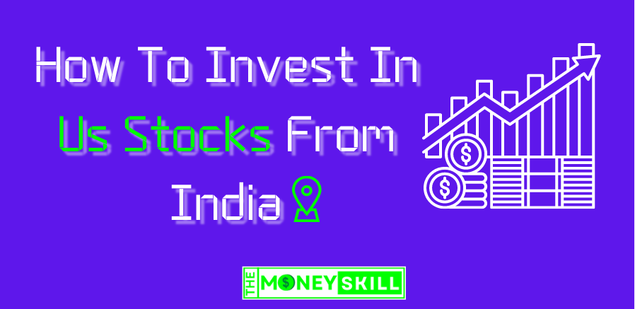 How To Invest In US Stocks from India