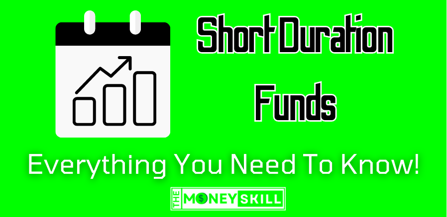 Short-Duration Funds