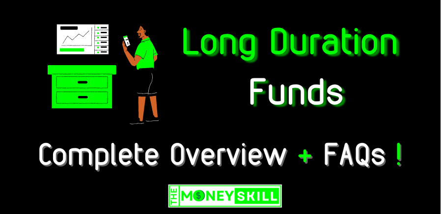 Long Duration Funds