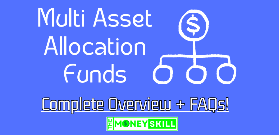 Multi Asset Allocation Funds
