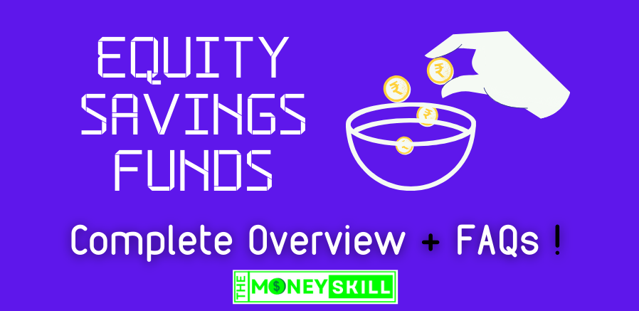 Equity Savings Funds